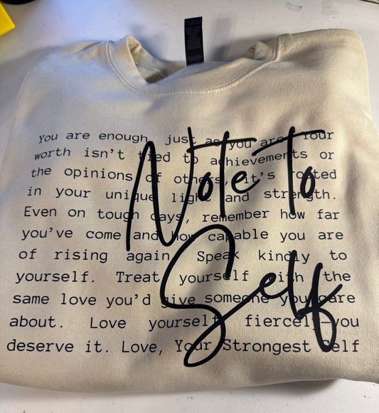 Note to Self Sweatshirt