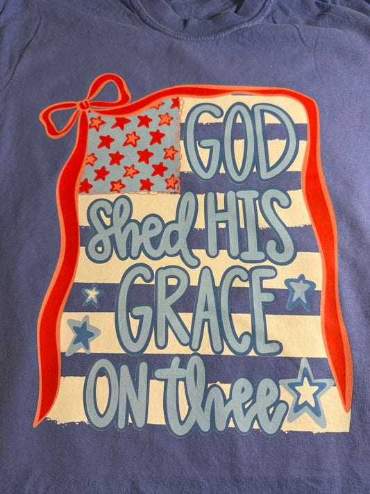 His Shed His Grace On Thee