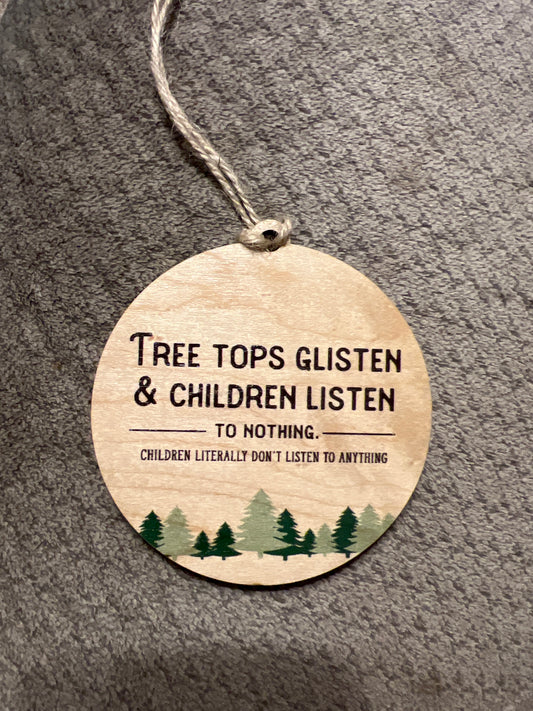 Tree Tops Glisten Wooden Ornament