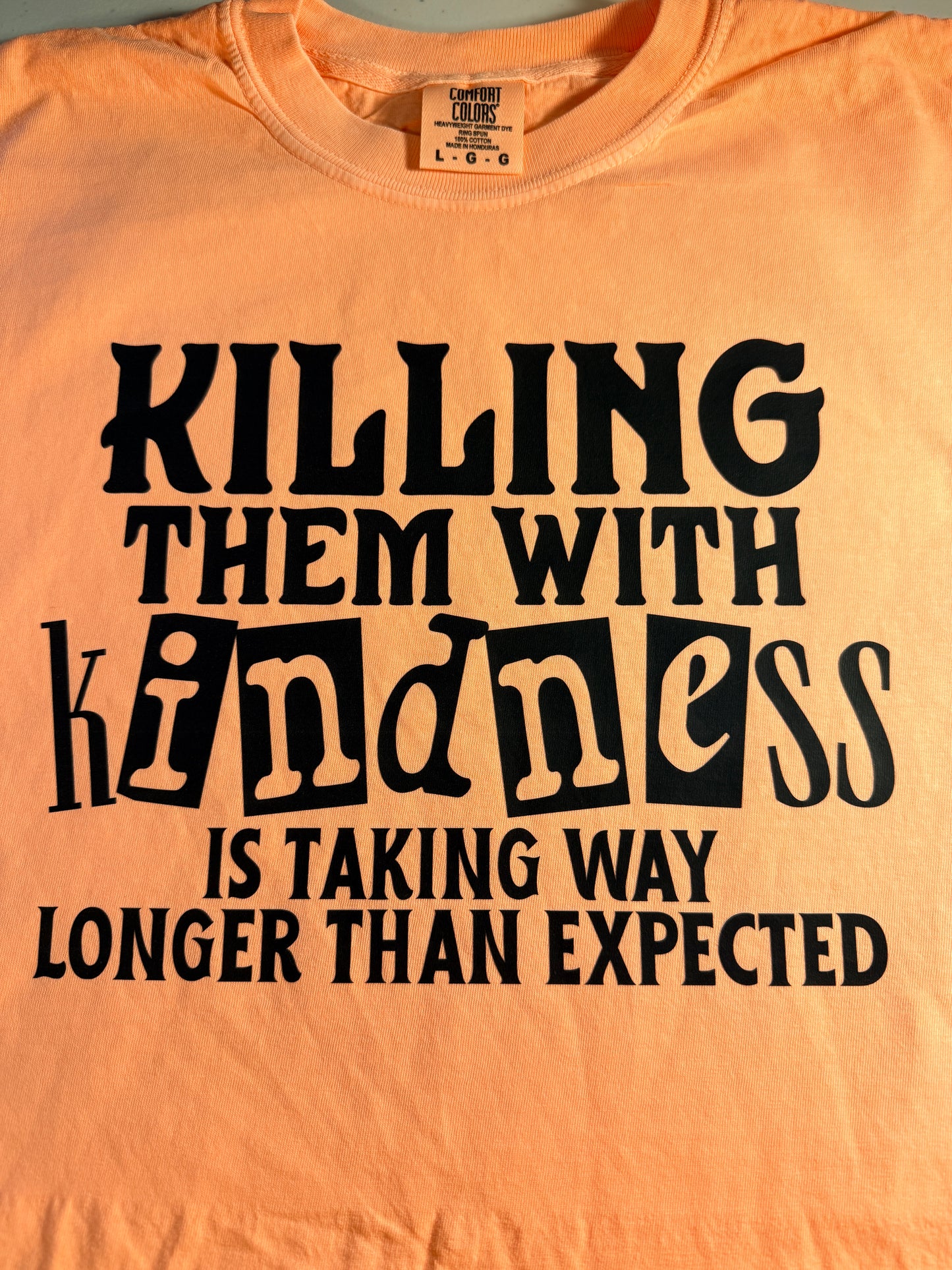 Killing With Kindness Tee
