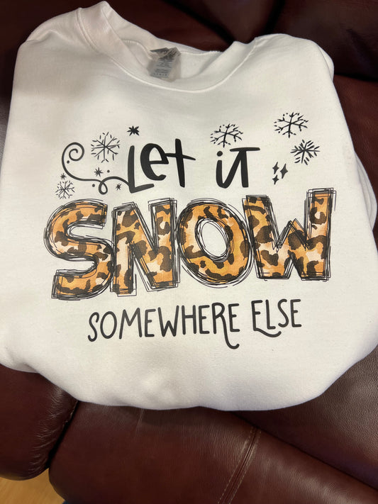 Let It Snow Sweatshirt